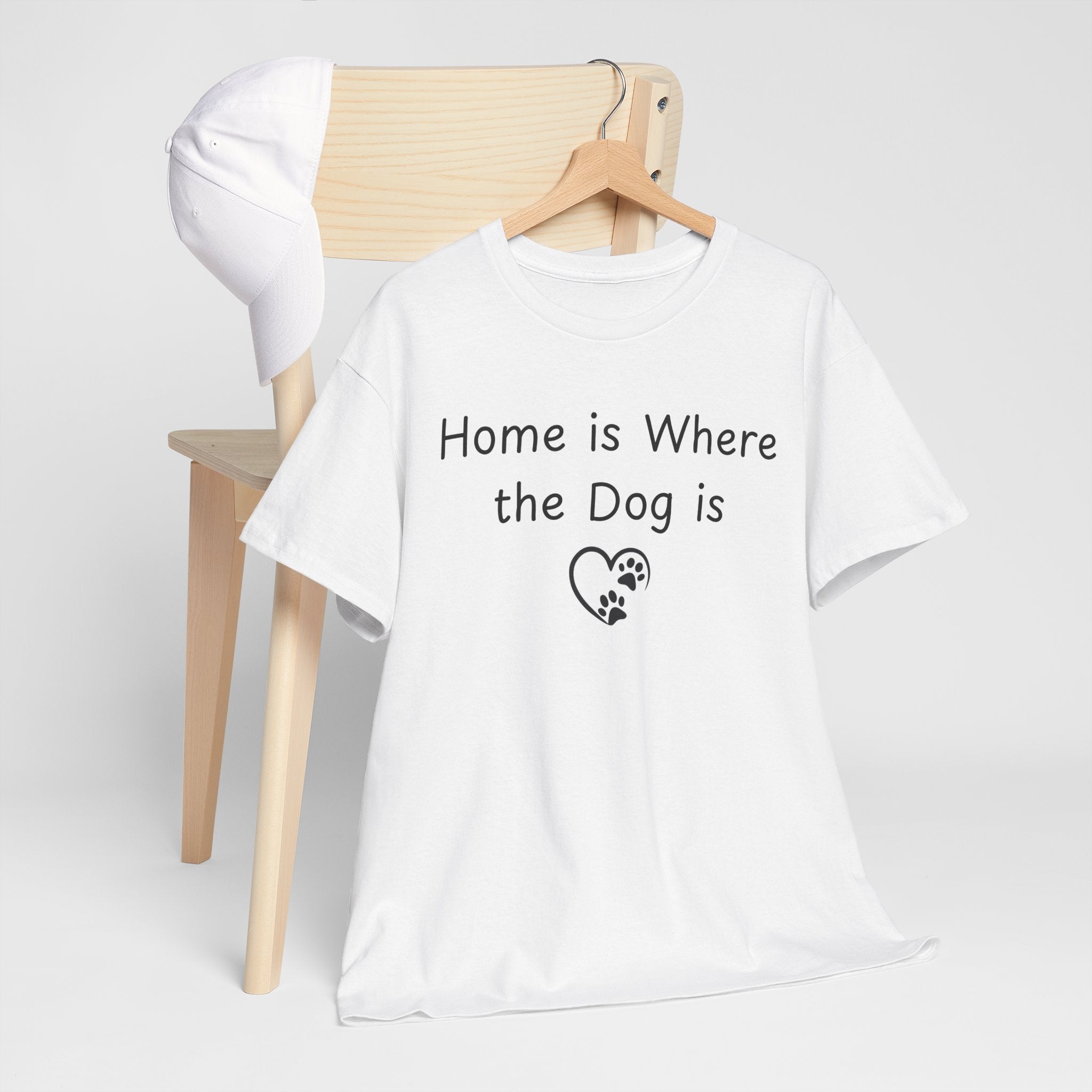 Home is Where the Dog is Tee