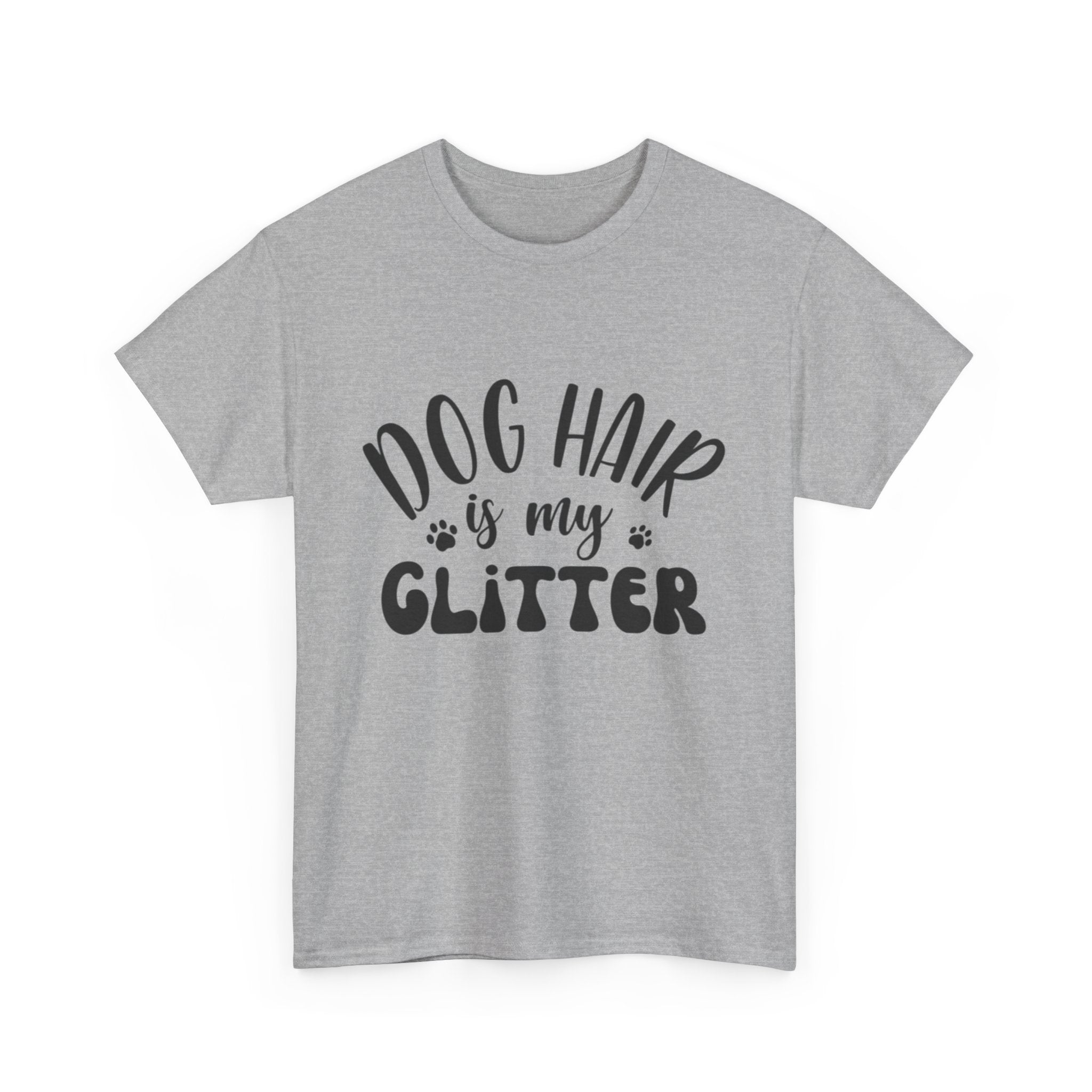 Dog Hair is my Glitter Tee