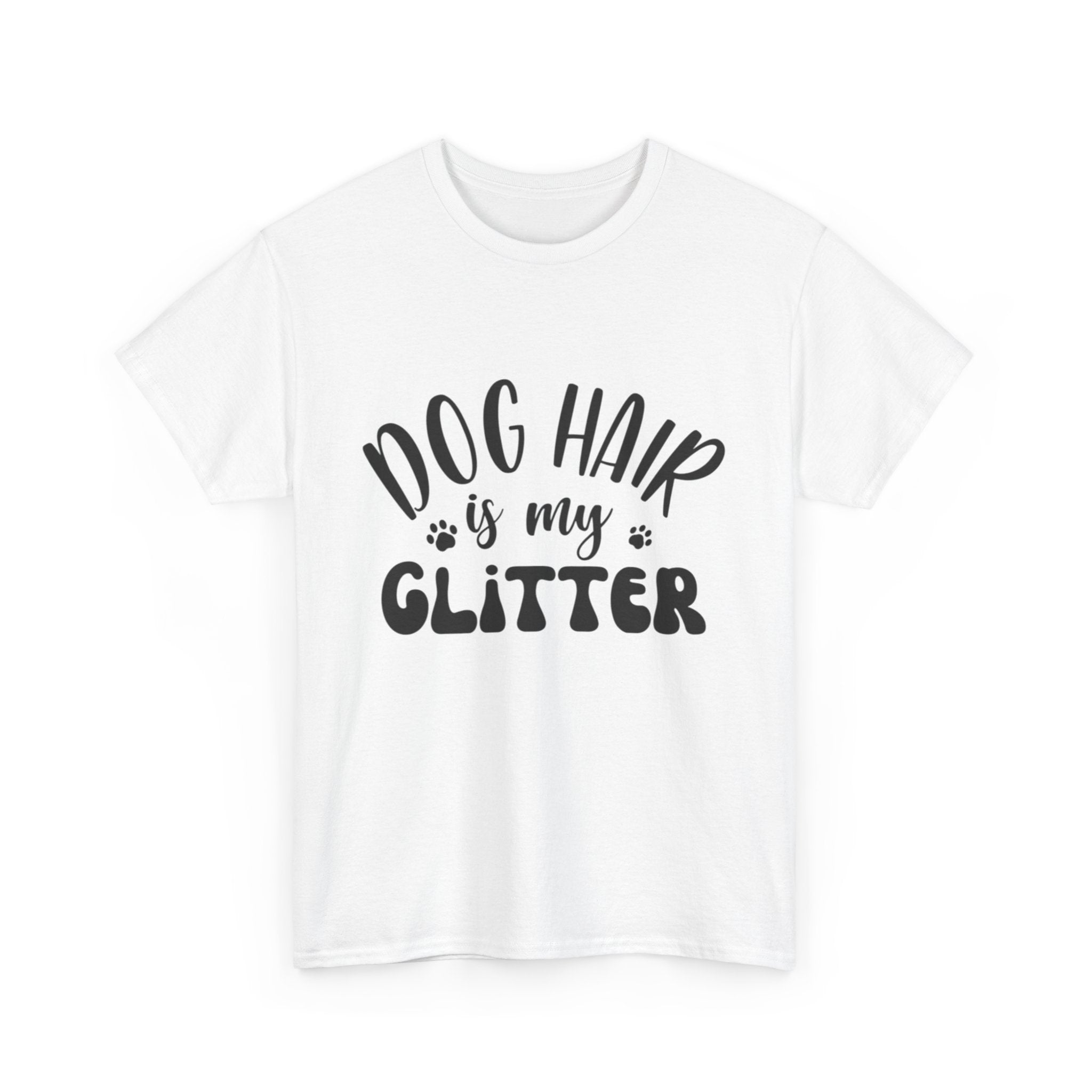 Dog Hair is my Glitter Tee