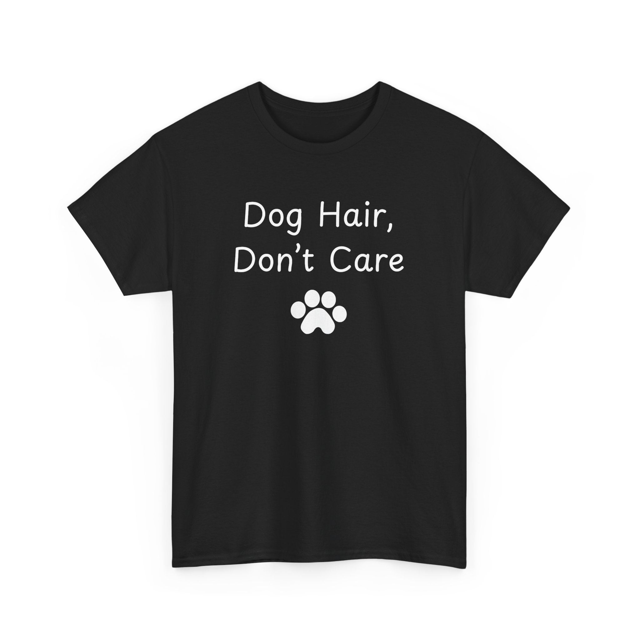 Dog Hair, Don’t Care Tee