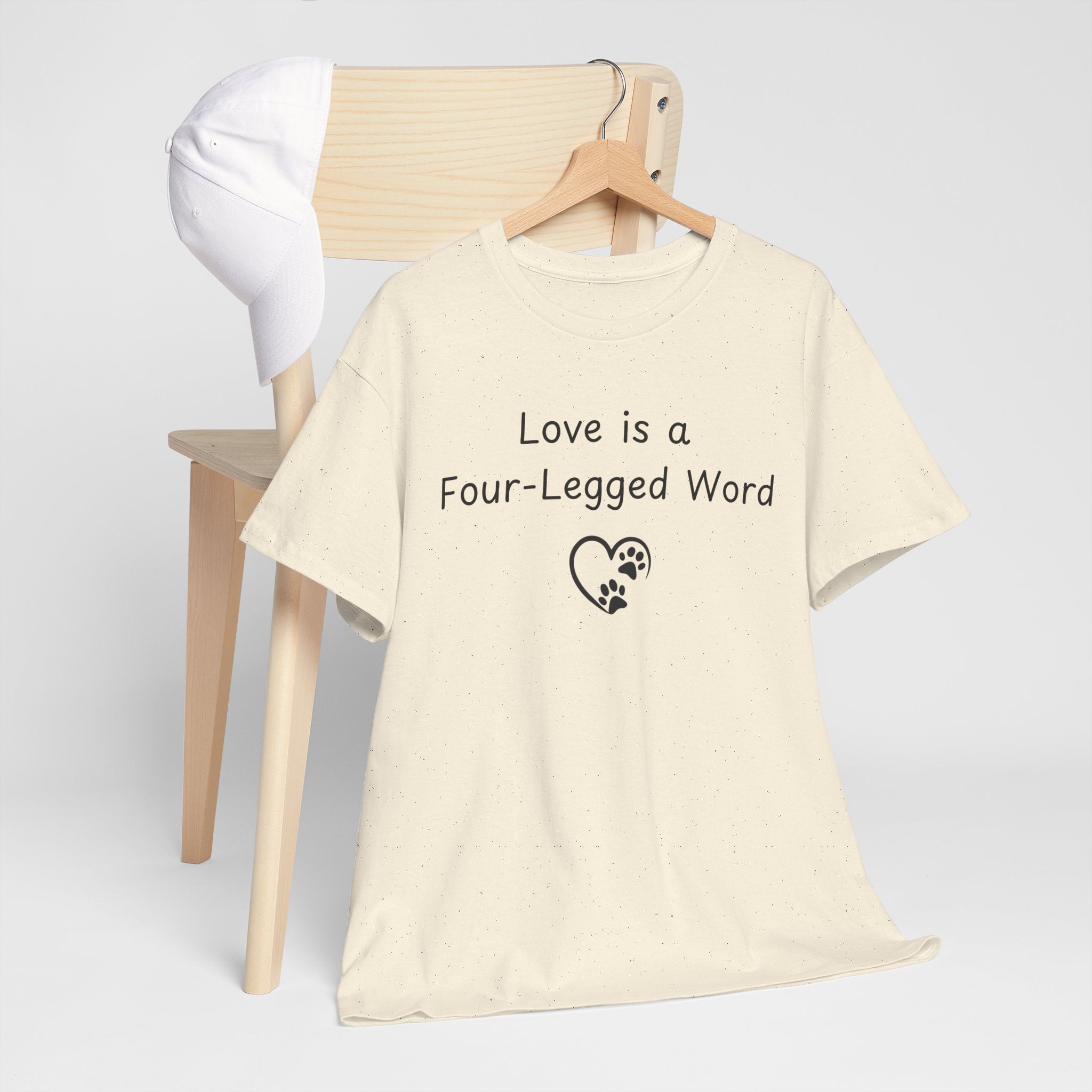 Love is a Four-Legged Word Tee