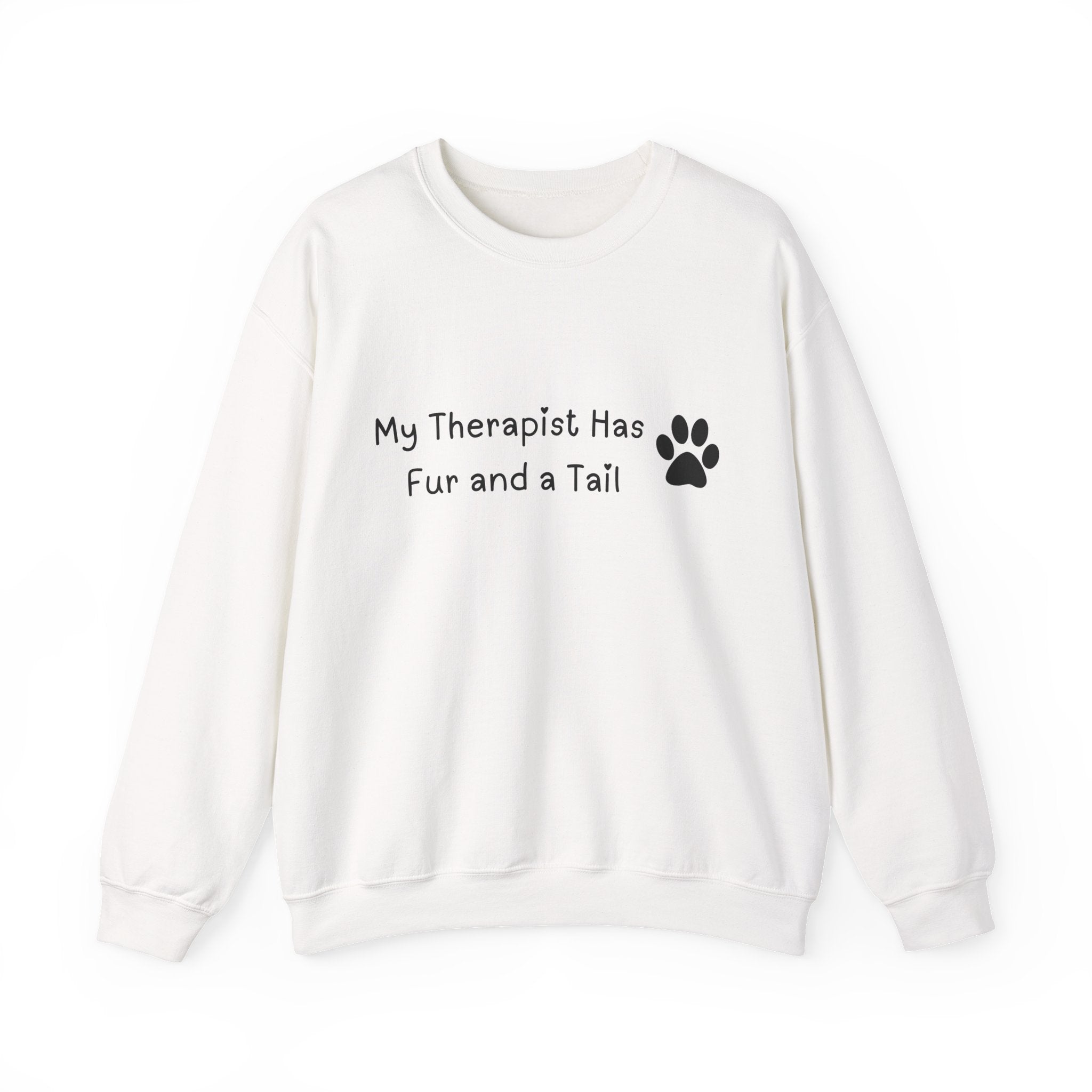 My Therapist Has Fur and a Tail Sweatshirt